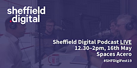 Sheffield Digital Podcast LIVE primary image