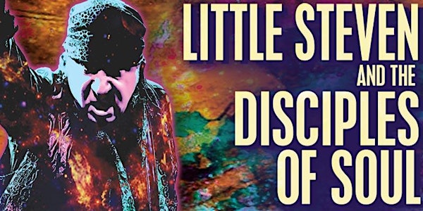 CANCELED Little Steven and the Disciples of Soul