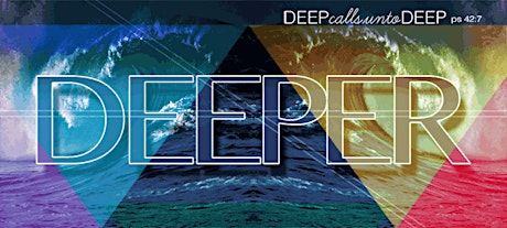 Deeper | Bethel Church Summer Adult Series primary image
