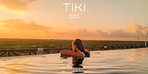 Sunset Experience TIKI Sunset Lounge - Hotelito AZUL