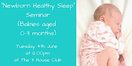 "Newborn Healthy Sleep" Sleep Seminar (Babies aged 0-3 months) primary image