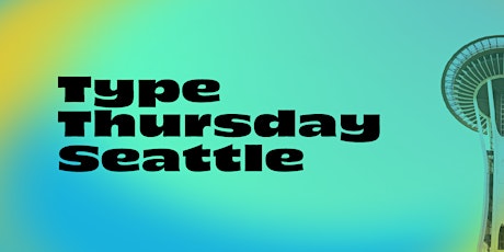 TypeThursday Seattle June primary image