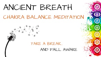 Primaire afbeelding van ANCIENT BREATH Chakra Balance Meditation (RL)