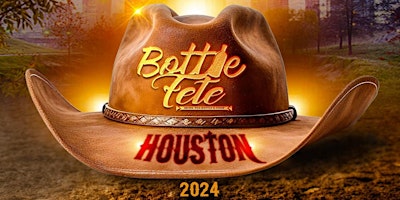 Imagem principal de BOTTLE FETE HOUSTON 2024