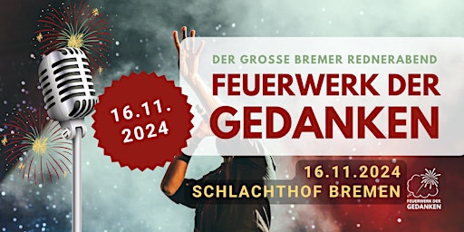 Imagem principal do evento Der große Bremer Rednerabend - Feuerwerk der Gedanken 2024
