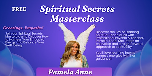 Attention Empaths!  Spiritual Secrets Masterclass primary image