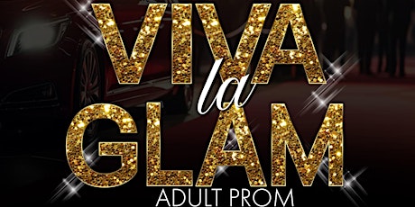 Viva La Glam : THE ADULT PROM