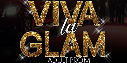 Imagen principal de Viva La Glam : THE ADULT PROM