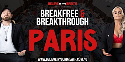 Primaire afbeelding van Believe In Your Breath - Breakfree and Breakthrough PARIS