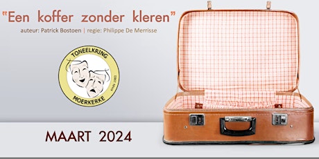 Hauptbild für Vrijdag 08/03/2024 - Een koffer zonder kleren (Première)