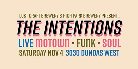 Image principale de The Intentions Live at 3030 Dundas West - Doors Open at 8:30pm.