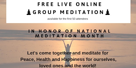 Free Live Online Group Meditation - In honor of National Meditation Month primary image