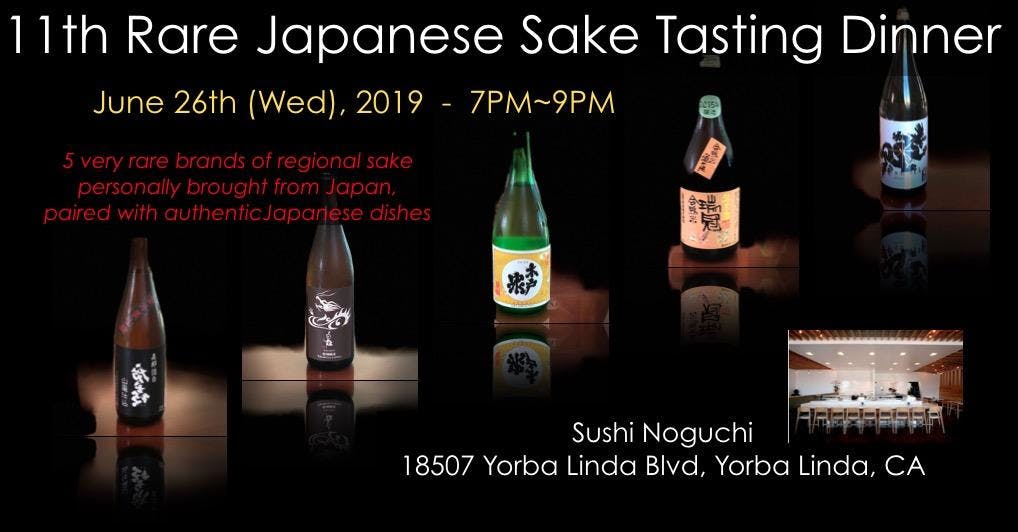 11th Rare Japanese Sake Tasting Dinner in OC! $100/person(plus tax & gratuity)