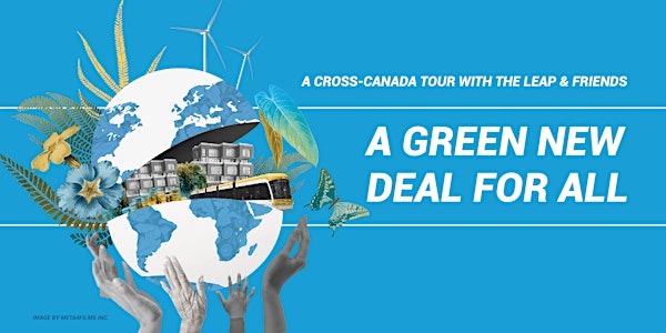 A Green New Deal for All - MTL / Le New Deal Vert pour toutes et pour tous