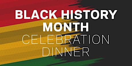 Primaire afbeelding van Black History Month Dinner Celebration