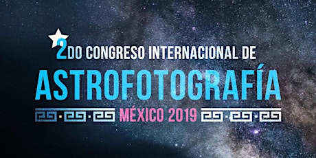 Imagen principal de II Congreso Internacional de Astrofotografía