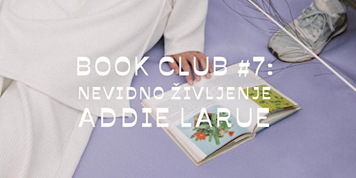 Zalin book club #7: Nevidno življenje Addie LaRue primary image