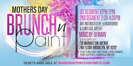 DIVIDE RIGHT ENTERTAINMENT PRESENTS MOTHERS DAY "BRUNCH-N-PAINT" Pt1 primary image