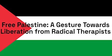 Imagem principal do evento Free Palestine: A Gesture Towards Liberation from Radical Therapists