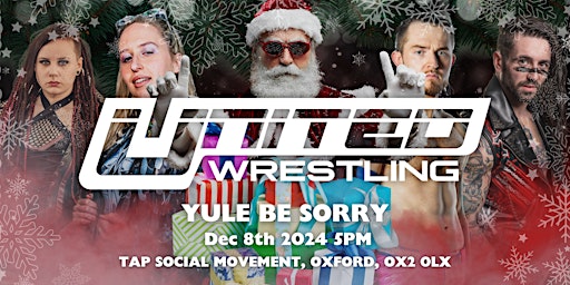 Imagem principal do evento United Wrestling Oxford, UW19 : Yule Be Sorry