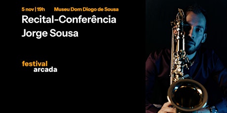 Primaire afbeelding van Festival Arcada: Recital-Conferência Jorge Sousa