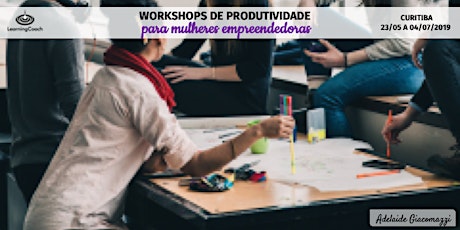 Imagem principal do evento Workshops de Produtividade para Mulheres Empreendedoras (de 30/05 a 11/07/2019)