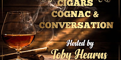 Cigars, Cognac, & Conversation primary image