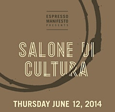 ESPRESSO MANIFESTO Presents SALONE DI CULTURA primary image