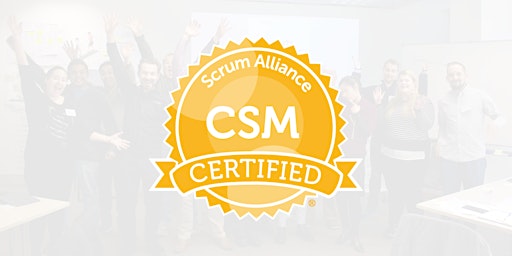 Imagen principal de Certified ScrumMaster (CSM), Live Online 8 - 9 April 2024
