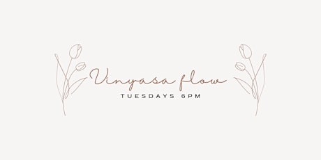 Vinyasa Flow- Tuesday Nights!