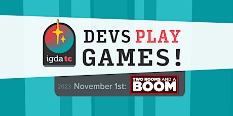 Immagine principale di Devs Play Games! November 1st, 2023 - Two Rooms and a BOOM 