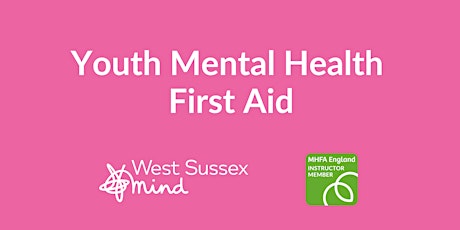 Online Youth Mental Health First Aid, with West Sussex Mind