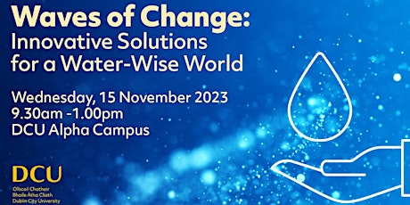 Waves of Change: Innovative Solutions for a Water-wise World primary image