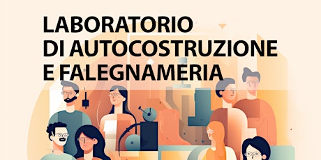 Imagen principal de FARE E PARTECIPARE: LABORATORIO DI FALEGNAMERIA – AUTOCOSTRUZIONE