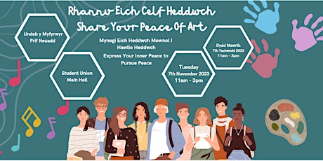 Imagem principal do evento Rhannu Eich Celf Heddwch | Student Event: Share Your Peace of Art