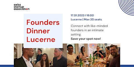 Image principale de Founders Dinner: Lucerne 17.01.2024