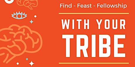 TRIBE #1 - Feast and Fellowship