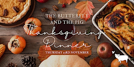 The butterfly and the pig Thanksgiving Feast primary image