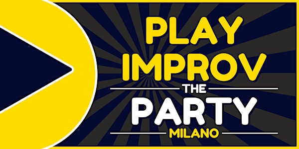 Play Improv / The Party (Milano)