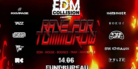 EDM Collision pres. Rave for Tomorrow - 14.6. Fundbureau