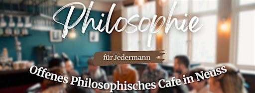 Collection image for Philosophisches Ca´fé im Rheinland - Eintritt frei
