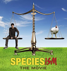 Speciesism: The Movie - Maryland Premiere primary image