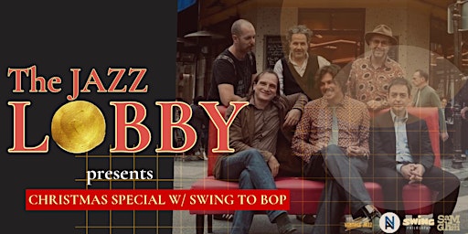 Primaire afbeelding van The Jazz Lobby - Christmas Special- Swing to Bop & jam session!