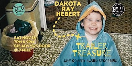 Hauptbild für Dakota Ray Hebert in Trailer Treasure: A Live Comedy Album Recording Show 1