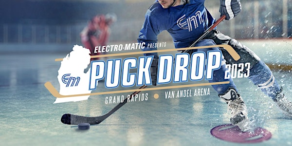 2023  Electro-Matic's Puck Drop Event