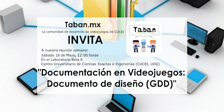 Imagen principal de Reunión  Comunidad Taban, UDG "Documentación en Videojuegos: Documento de diseño (GDD)"