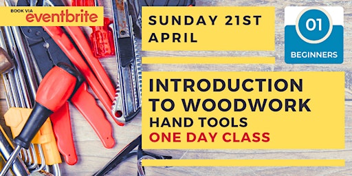 Image principale de Introduction to Woodwork - Hand Tools Level 1