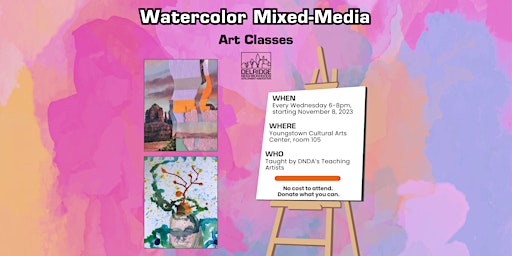 Primaire afbeelding van Watercolor Mixed-Media Art Classes (Free! Donations Encouraged)