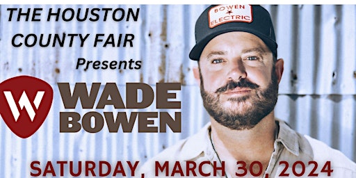 Primaire afbeelding van Wade Bowen Houston County Fair 2024