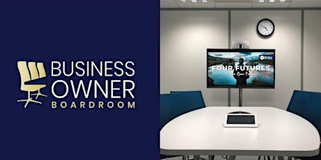 Business Owner Boardroom - Building a Business Plan in 90 minutes! primary image